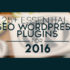 25+ Essential SEO WordPress Plugins For 2016